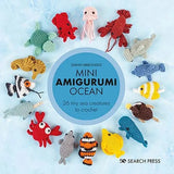Mini Amigurumi Ocean:26 Tiny Sea Creatures to Crochet (Hardcover) - Sarah Abbondio