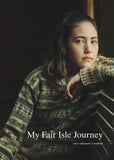 My Fair Isle Journey (Hardcover) - Yuco Sakamoto x Amirisu.