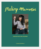Making Memories: Timeless Knits for Children (Hardcover) - Claudia Quintanilla