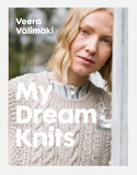 My Dream Knits (Hardcover) - Veera Välimäki