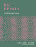 Knit Repair: A Comprehensive Guide to Invisible Mending for Knitwear - Alexandra Brinck