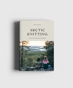 Arctic Knitting: The Magic of Nature and Colourwork (Hardcover) - Annika Konttanmiei