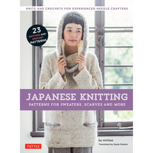 Japanese Knitting: Patterns for Sweaters, Scarves and More - Michiyo