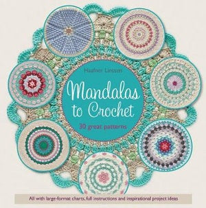 Mandalas to Crochet: 30 Great Patterns - Haafner Linssen