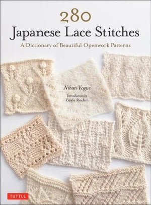 280 Japanese Lace Stitches: A Dictionary of Beautiful Openwork Patterns - Nihon Vogue