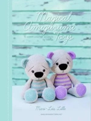 Magical Amigurumi Toys: 15 Sweet Crochet Projects by Lilleliis (Hardcover) - Mari-Lüs Lille