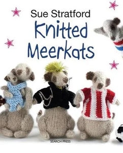 Knitted Meerkats - Sue Stratford