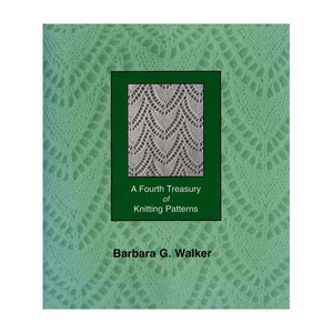 A Fourth Treasury of Knitting Patterns - Barbara Walker