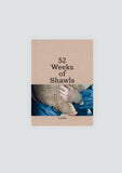 52 Weeks of Shawls (Hardcover) - Laine Publishing