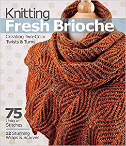 Knitting Fresh Brioche - Nancy Marchant